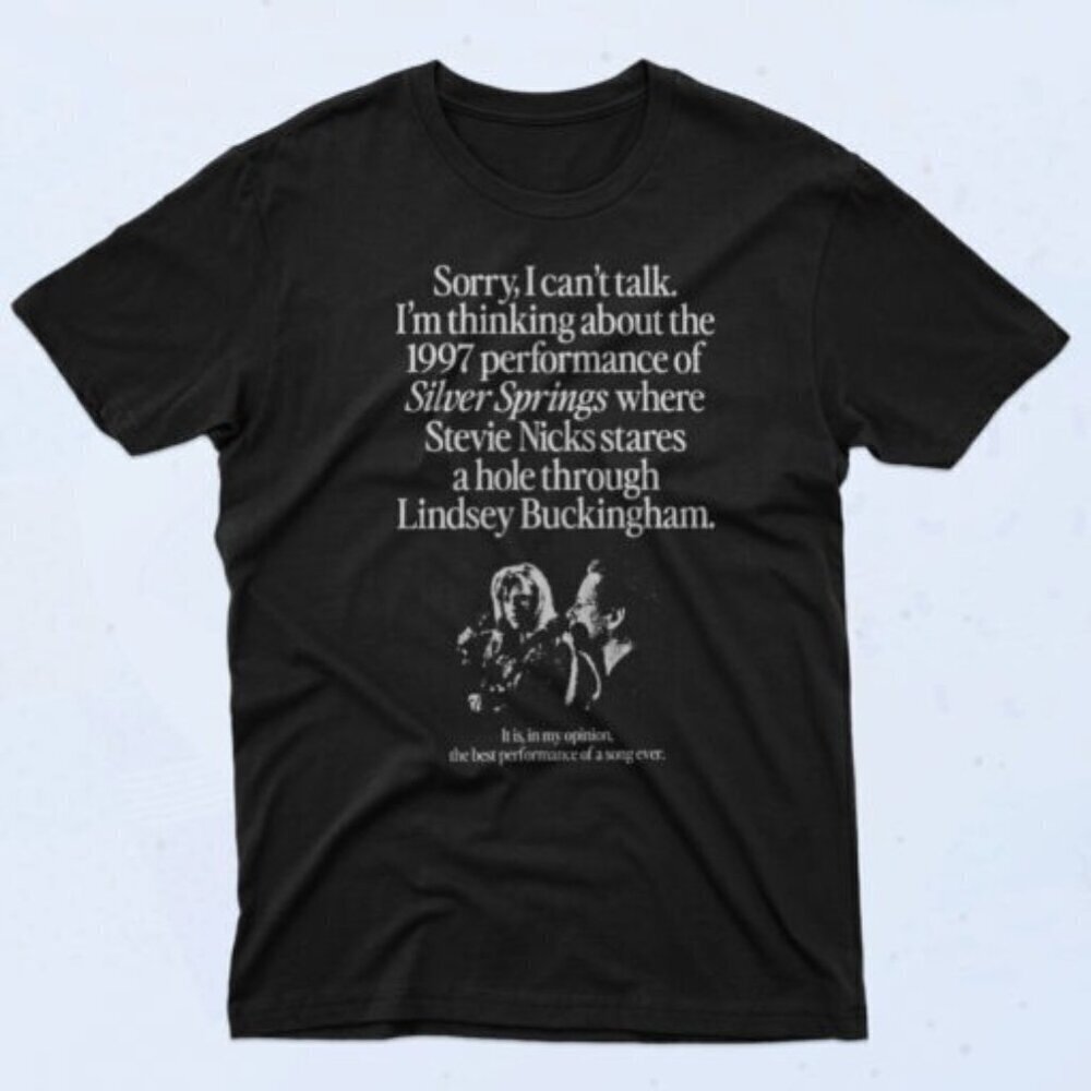 Im Thinking About 1997 Silver Springs 90s Music Fan Gift Graphic T Shirt .